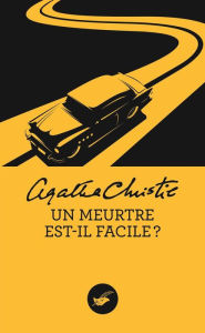 Title: Un meurtre est-il facile ? (Nouvelle traduction révisée), Author: Agatha Christie