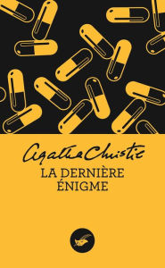 Title: La dernière énigme (Nouvelle traduction révisée), Author: Agatha Christie