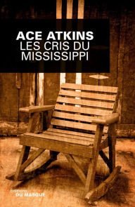 Title: Les cris du Mississippi / The Lost Ones, Author: Ace Atkins