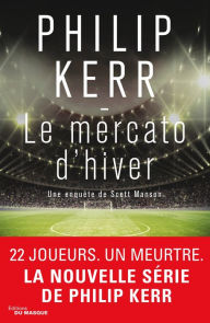 Title: Le mercato d'hiver (January Window), Author: Philip Kerr