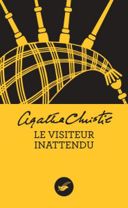 Title: Le Visiteur inattendu (Nouvelle traduction révisée), Author: Agatha Christie