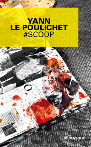 Title: #Scoop, Author: Yann Le Poulichet