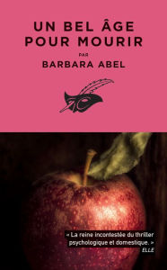 Title: Un bel âge pour mourir, Author: Barbara Abel