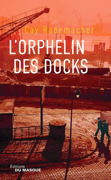 L'Orphelin des docks: Tome 2