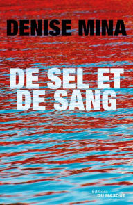 Title: De sel et de sang, Author: Denise Mina