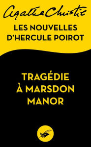 Title: Tragédie à Marsdon Manor (The Tragedy at Marsdon Manor), Author: Agatha Christie