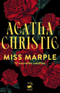 Title: Miss Marple : 12 nouvelles inédites, Author: Agatha Christie