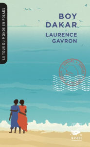 Title: Boy Dakar (Collection Tour du monde en polars), Author: Laurence Gavron