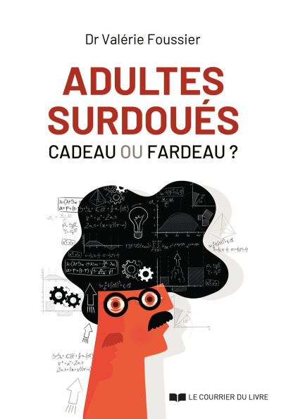 Adultes surdoués, cadeau ou fardeau ?