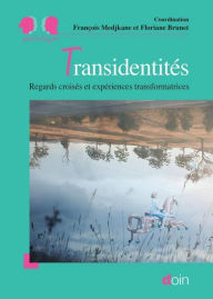 Title: Transidentités: Regards croisés et expériences transformatrices, Author: Lee Ferrero