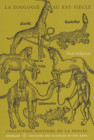 Title: La zoologie au XVIe siècle, Author: Paul Delaunay