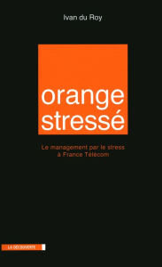 Title: Orange stressé, Author: Ivan Du Roy