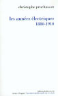 Les années électriques (1880-1910)