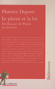 Title: Le plaisir et la loi, Author: Florence Dupont