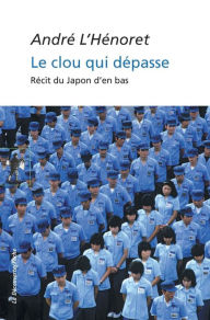 Title: Le clou qui dépasse, Author: André L'HÉNORET