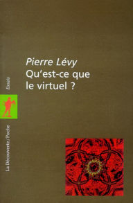 Title: Qu'est-ce que le virtuel ?, Author: Pierre LÉVY