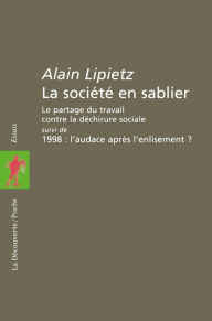 Title: La société en sablier, Author: Alain LIPIETZ