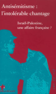 Title: Antisémitisme, l'intolérable chantage, Author: COLLECTIF