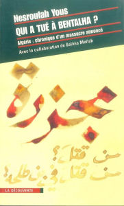 Title: Qui a tué à Bentalha ?, Author: Nesroulah Yous