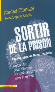 Title: Sortir de la prison, Author: Ahmed Othmani