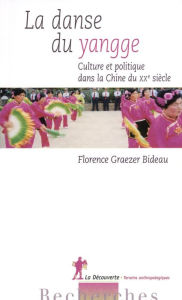 Title: La danse du yangge, Author: Florence Graezer-Bideau