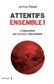 Title: Attentifs ensemble !, Author: Jérôme THOREL