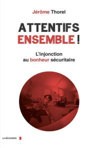 Title: Attentifs ensemble !, Author: Jérôme Thorel