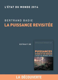 Title: Chapitre Etat du monde 2014. La puissance revisitée, Author: Bertrand BADIE