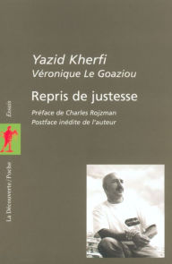 Title: Repris de justesse, Author: Yazid Kherfi