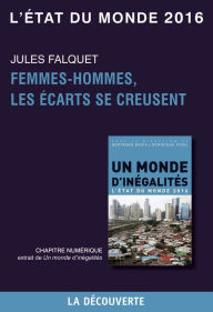 Title: Chapitre L'état du monde 2016 - Femmes-hommes, les écarts se creusent, Author: Jules FALQUET