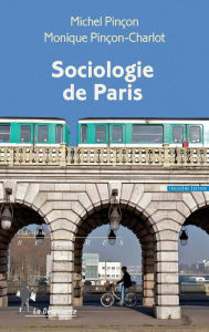 Title: Sociologie de Paris, Author: Michel Pinçon
