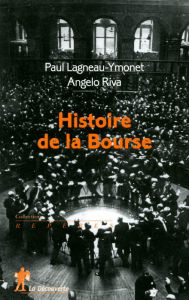 Title: Histoire de la Bourse, Author: Paul Lagneau-Ymonet