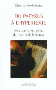 Title: Du papyrus à l'hypertexte, Author: Noah M McLean