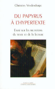 Title: Du papyrus à l'hypertexte, Author: Christian Vandendorpe