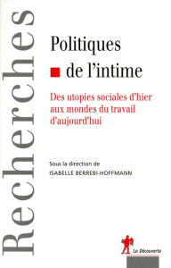 Title: Politiques de l'intime, Author: Isabelle Berrebi-Hoffmann