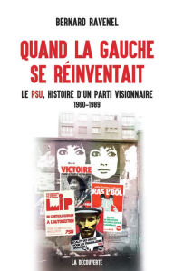 Title: Quand la gauche se réinventait, Author: Bernard Ravenel