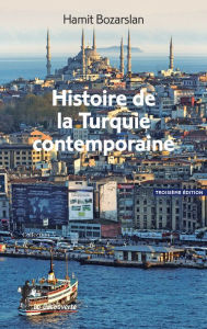 Title: Histoire de la Turquie contemporaine, Author: Hamit Bozarslan