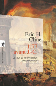 Title: 1177 avant J.-C., Author: Eric H. Cline