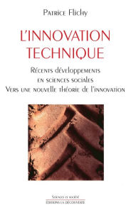 Title: L'innovation technique, Author: Patrice FLICHY