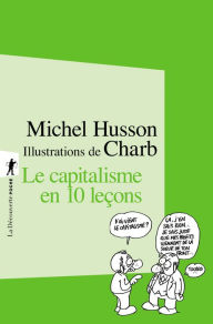 Title: Le capitalisme en 10 leçons, Author: Michel HUSSON