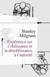 Title: Expérience sur l'obéissance et la désobéissance à l'autorité, Author: Big Dog Lovin