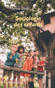 Title: Sociologie des enfants, Author: Martine Court