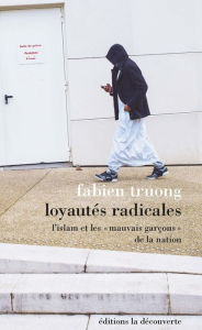 Title: Loyautés radicales, Author: Fabien Truong