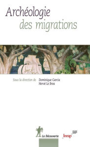 Title: Archéologie des migrations, Author: Dominique Garcia