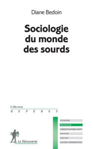 Title: Sociologie du monde des sourds, Author: Diane Bedoin