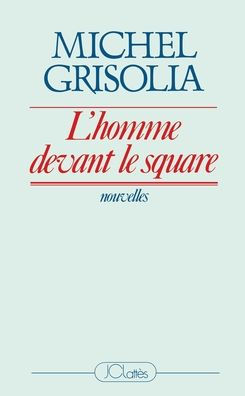L'homme devant le square
