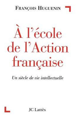 A l'ï¿½cole de l'Action franï¿½aise