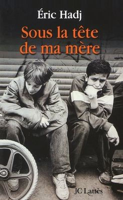 Sous la tï¿½te de ma mï¿½re