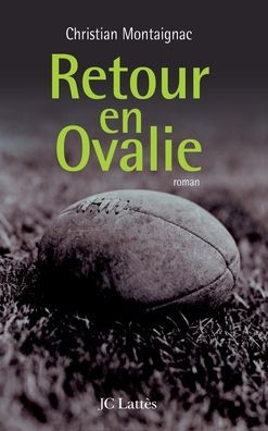 Retour en Ovalie