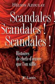 Title: Scandales ! Scandales ! Scandales !, Author: Azoulay-H